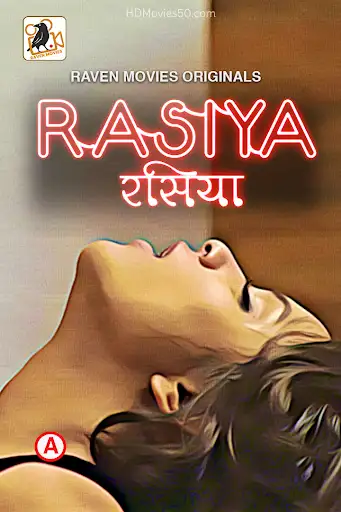 Rasiya (रसिया) RavenMovies Web series Wiki, Cast Real Name, Photo, Salary and News