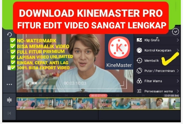 Download Kinemaster Pro Mod Terbaru Fitur Super Lengkap Sudah Support Menu Reverse (Membalik Video)