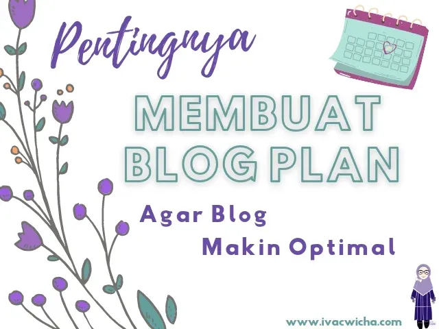 pentingnya membuat blog plan