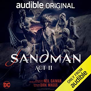 The Sandman Act II - Neil Gaiman, Dirk Maggs