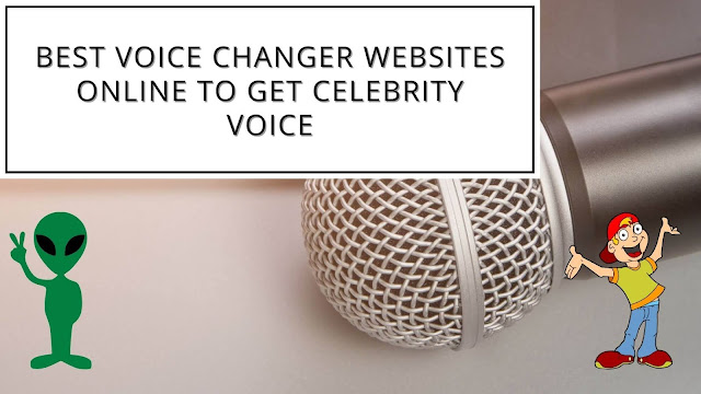 best voice changer websites online to get celebrity voice