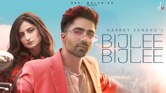 Bijlee Bijlee Lyrics – Harrdy Sandhu