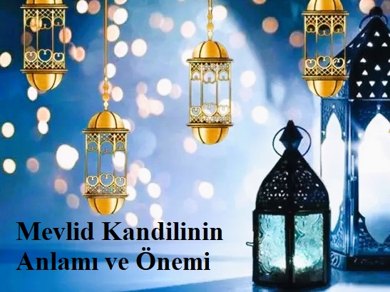 Mevlid Kandilinin Anlamı ve Önemi