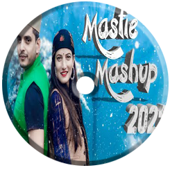 Mastie Mashup 2021 Song mp3 Download - Sunil Mastie | Asha Thakur