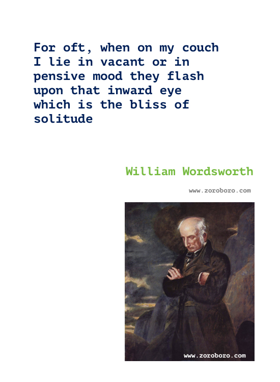 William Wordsworth Quotes. William Wordsworth Poems, Poetry. William Wordsworth Books Quotes. Poems by William Wordsworth