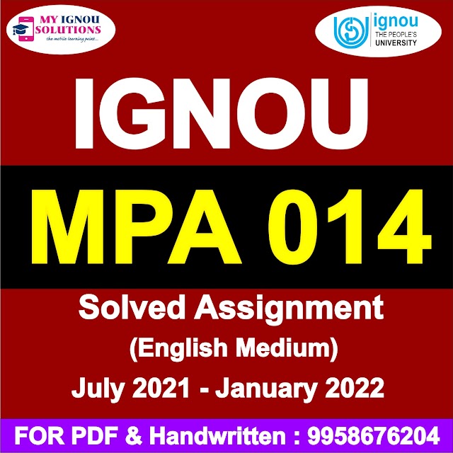 MPA 014 Solved Assignment 2021-22