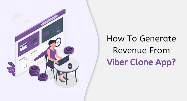 viber clone app revenue