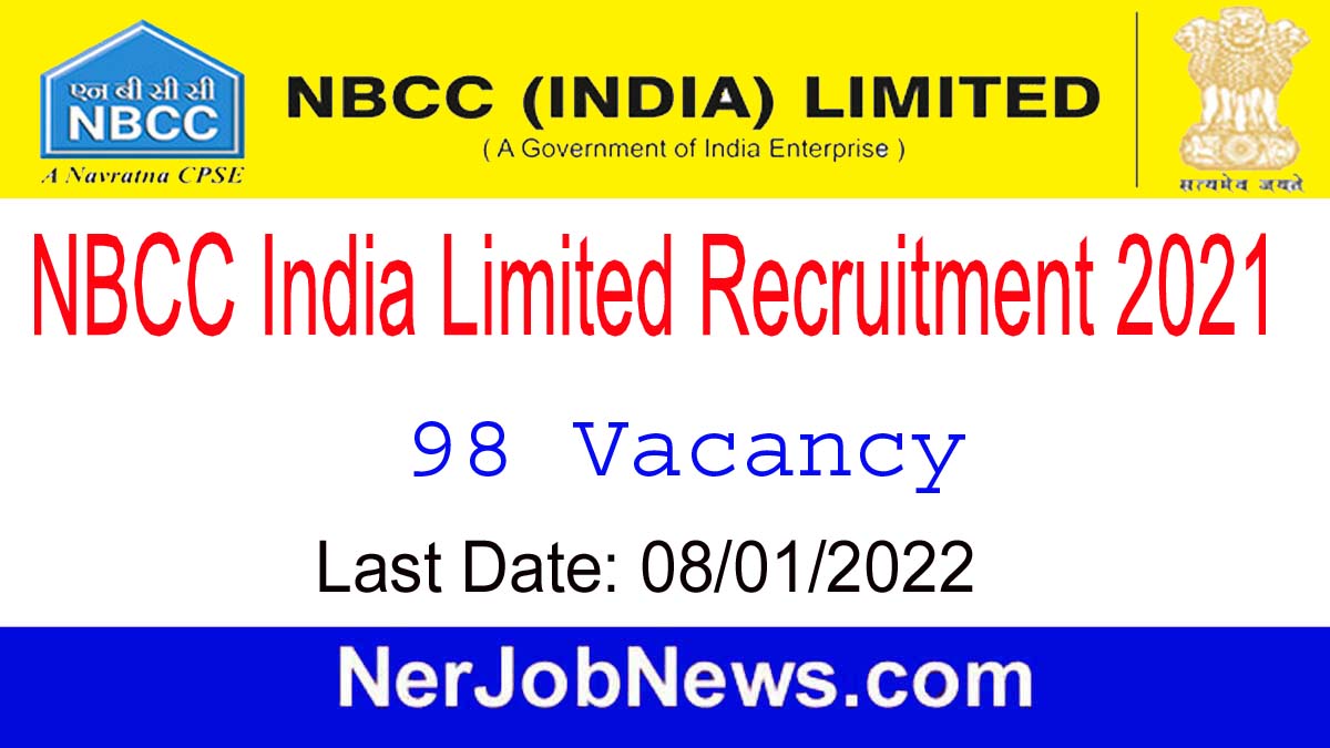 NBCC India Limited Recruitment 2021 – Online Apply for 98 Vacancy