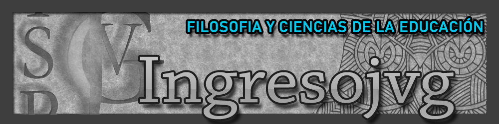 INGRESO FILOSOFIA CS DE LA EDUCACION JVG 2022