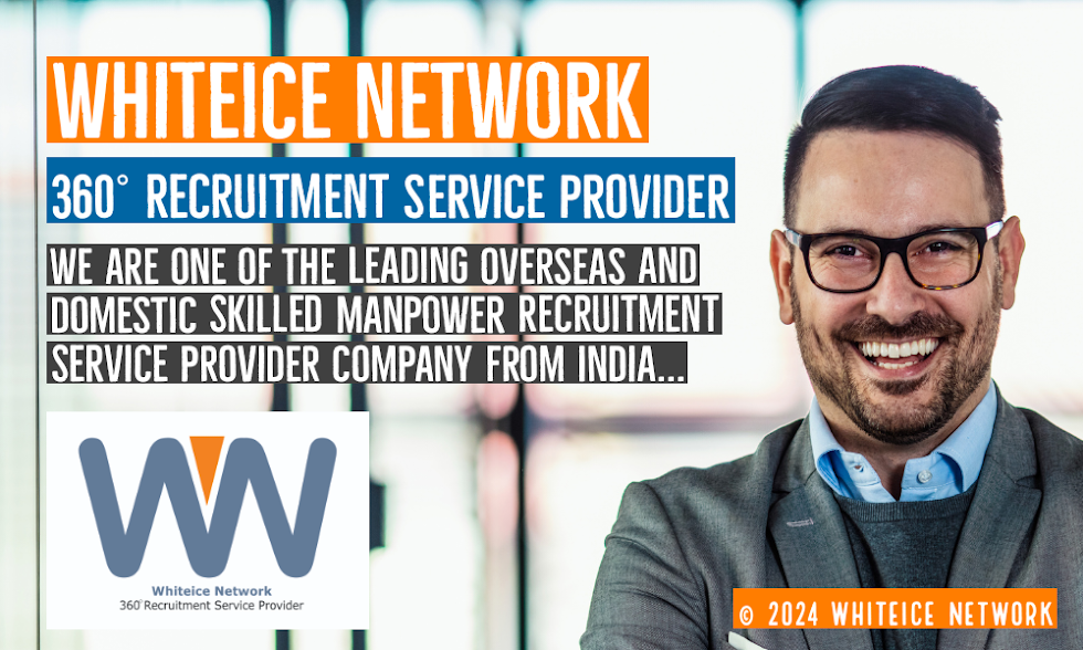 Whiteice Network | 360° Recruitment Service Provider | Leading Skilled Manpower Recruitment Company