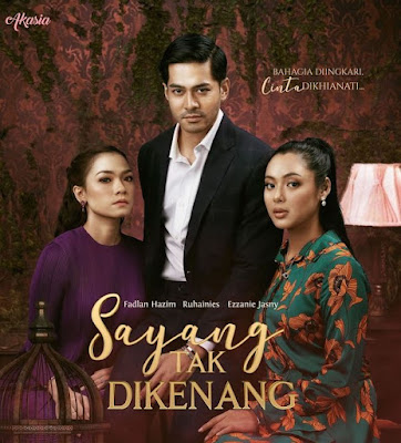 Drama Sayang Tak Dikenang, Poster Drama Sayang Tak Dikenang, Sinopsis Drama Sayang Tak Dikenang, Drama Slot Akasia TV3, Drama Adaptasi Novel, Sayang Tak Dikenang Cast, ost sayang tak dikenang, review novel sayang tak dikenang, sayang tak dikenang wattpad, Pelakon Sayang Tak Dikenang, Fadlan Hazim, Ruhainies, Ezzanie Jasny, Syafnida Shuhaimi, Riz Amin, sayang tak dikenang full episode, sayang tak dikenang episod 1 hingga episod 28, ending sayang tak dikenang, episod akhir drama sayang tak dikenang,