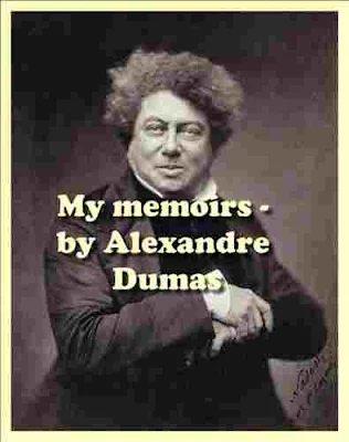 My memoirs by Alexandre Dumas