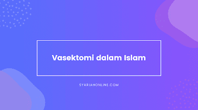 Vasektomi dalam Islam