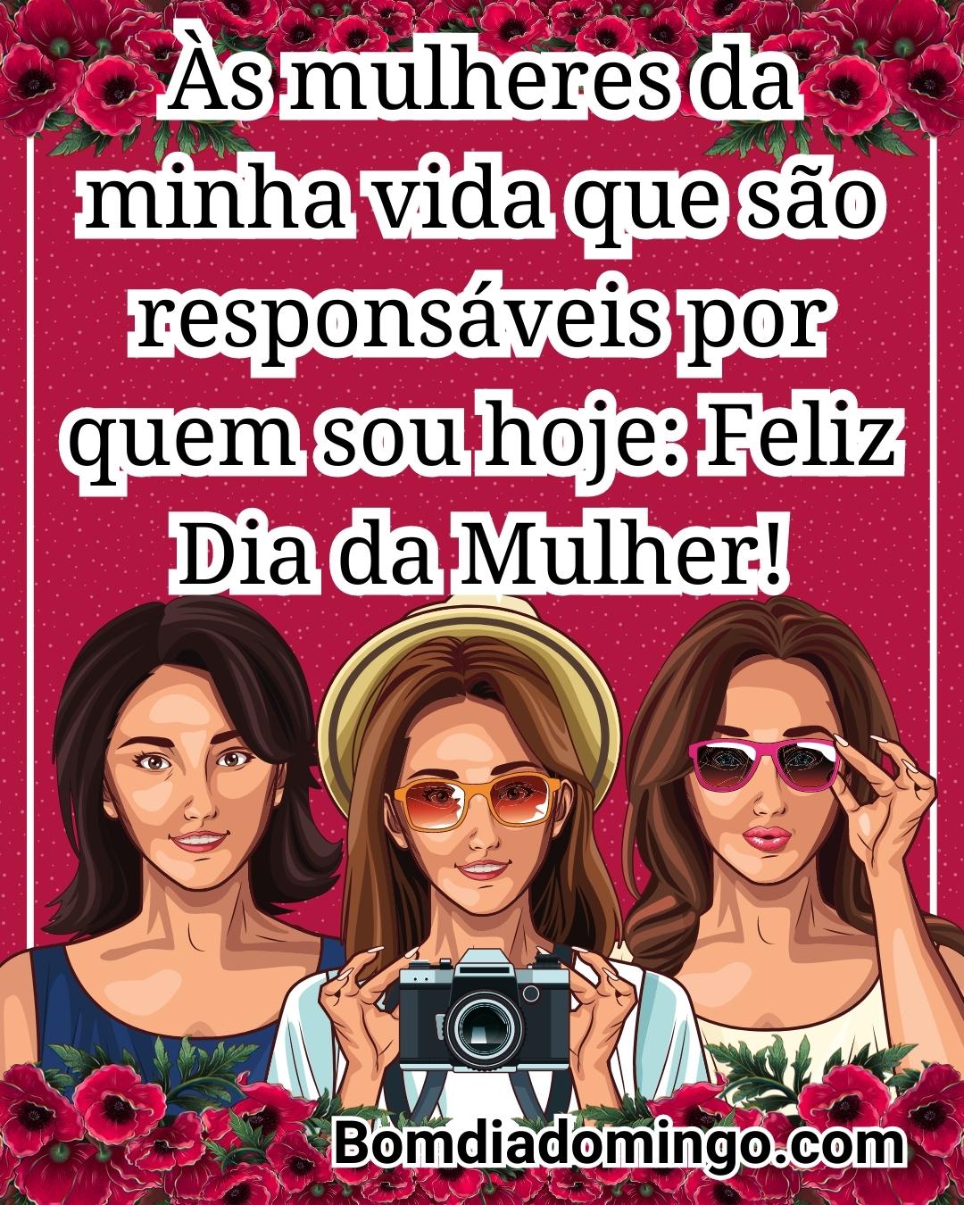 frases de Feliz Dia da Mulher 2023 que parabenizam e homenageiam