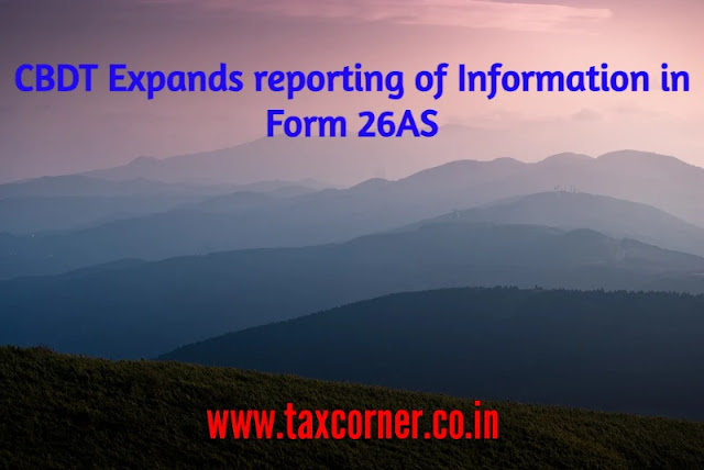 cbdt-expands-reporting-of-information-in-form-26as