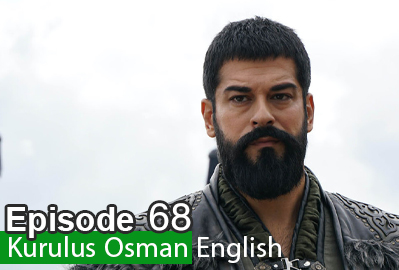 episode 68 from Kurulus Osman
