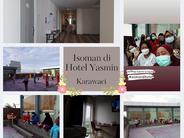 Pengalaman Isoman di Hotel Yasmin, Karawaci Tangerang