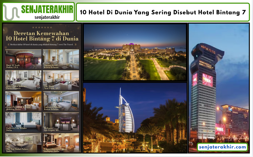 10 Hotel di Dunia yang Sering Disebut Hotel Bintang 7