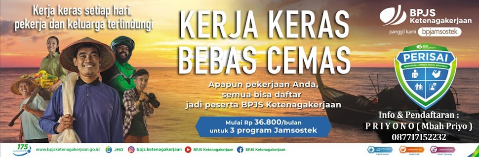 KERJA KERAS BEBAS CEMAS ; PASTI AMAN-PASTI CAIR-PASTI TENANG