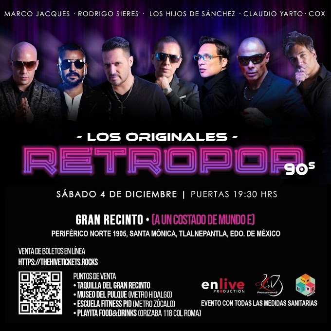 Retropop 90´s llega al Gran Recinto en Tlalnepantla.