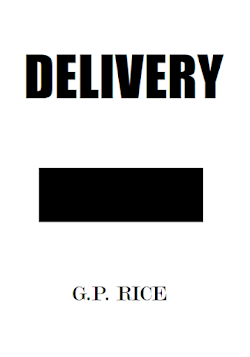 DELIVERY - the novel - by GP RICE