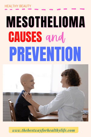 Mesothelioma Causes and Prevention