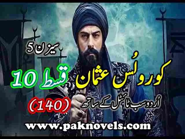 Kurulus Osman Season 5 Episode 10 (140) Urdu Subtitles