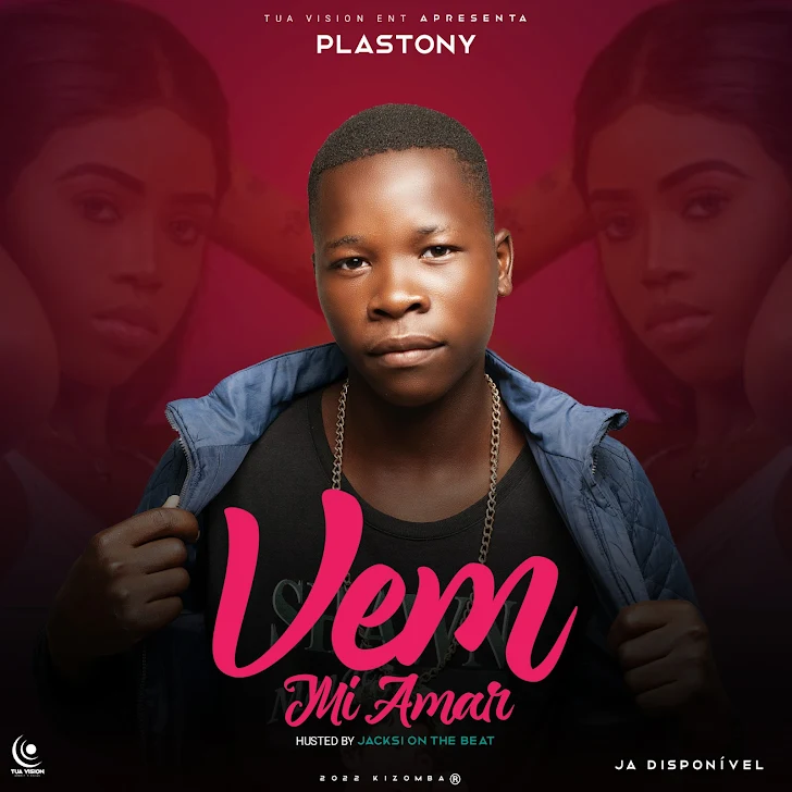 DOWNLOAD MP3 : Plastony - Vem Mi Amar [ 2o22 ] (Kizomba)