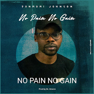 Dunmomi Johnson No Pain No Gain