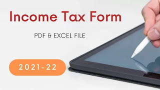 Income Tax Form Assessment Download Automatic Excel and PDF File for 2021-22