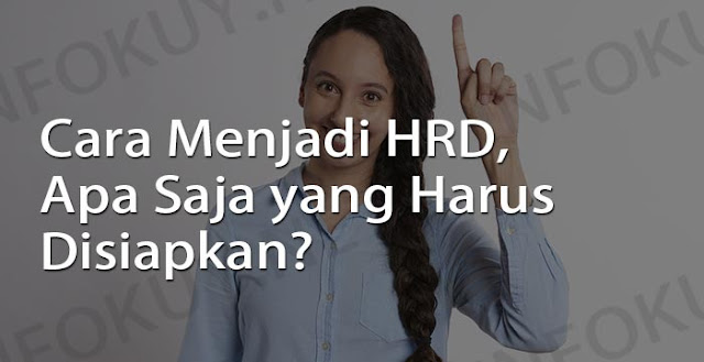 cara menjadi hrd