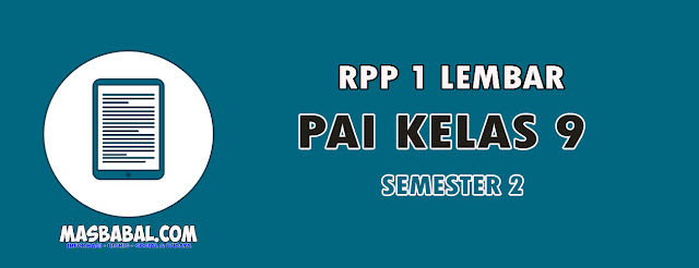 RPP 1 Lembar PAI Kelas 9 Semester 2 Tahun 2022