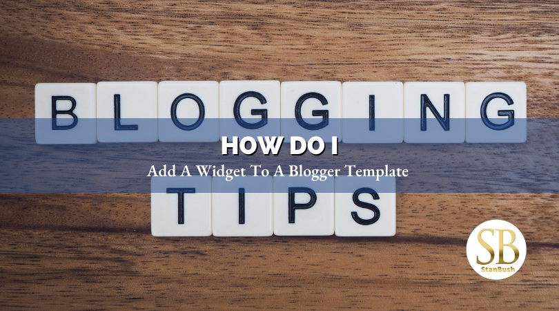 How To Add A Widget To Blogger