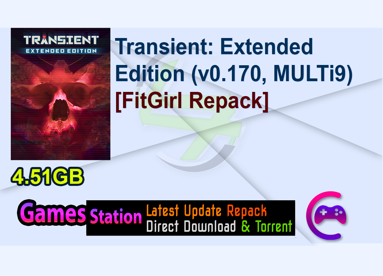 Transient: Extended Edition (v0.170, MULTi9) [FitGirl Repack]