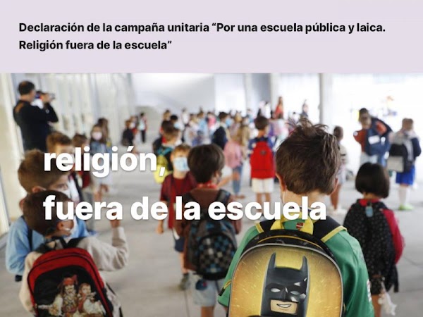 Declaración de la campaña unitaria “Por una escuela pública y laica. Religión fuera de la escuela”
