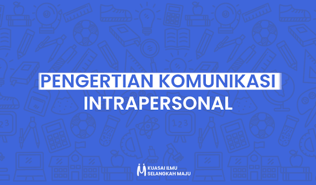 Komunikasi Intrapersonal, Pengertian Komunikasi Intrapersonal