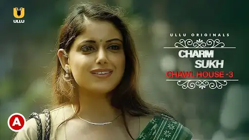 Charmsukh – Chawl House 3 ULLU Web series Wiki, Cast Real Name, Photo, Salary and News