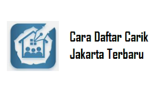 Cara Daftar Carik Jakarta