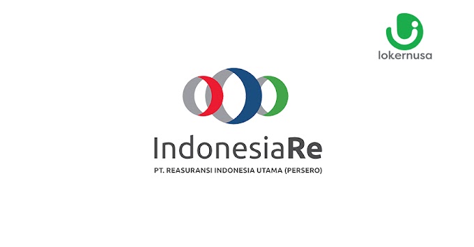 Lowongan Kerja BUMN PT Reasuransi Indonesia Utama (Persero) Tbk