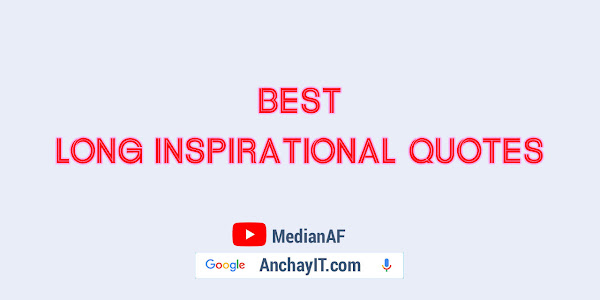 Best long inspirational quotes