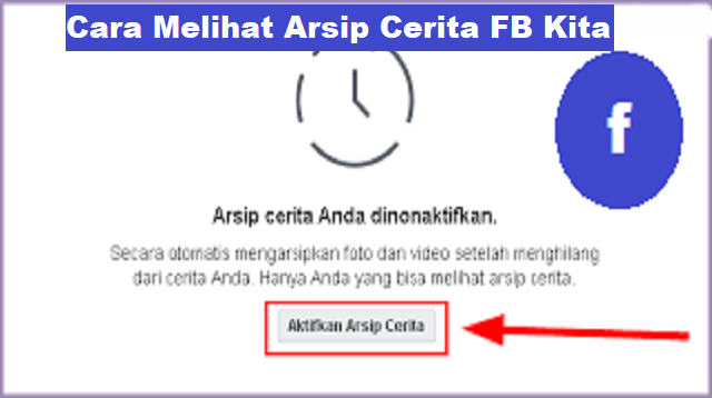 Cara Melihat Arsip Cerita FB Kita