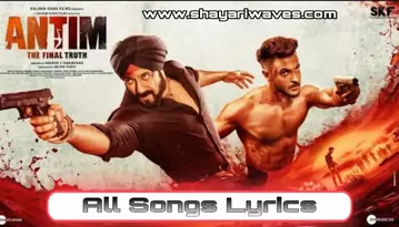 Antim-The-Final-Truth-Movie-Songs-Lyrics-in-hindi