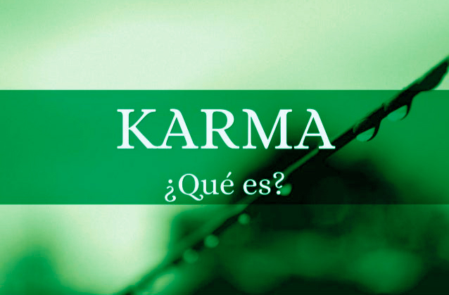 Karma - ¿Qué es?