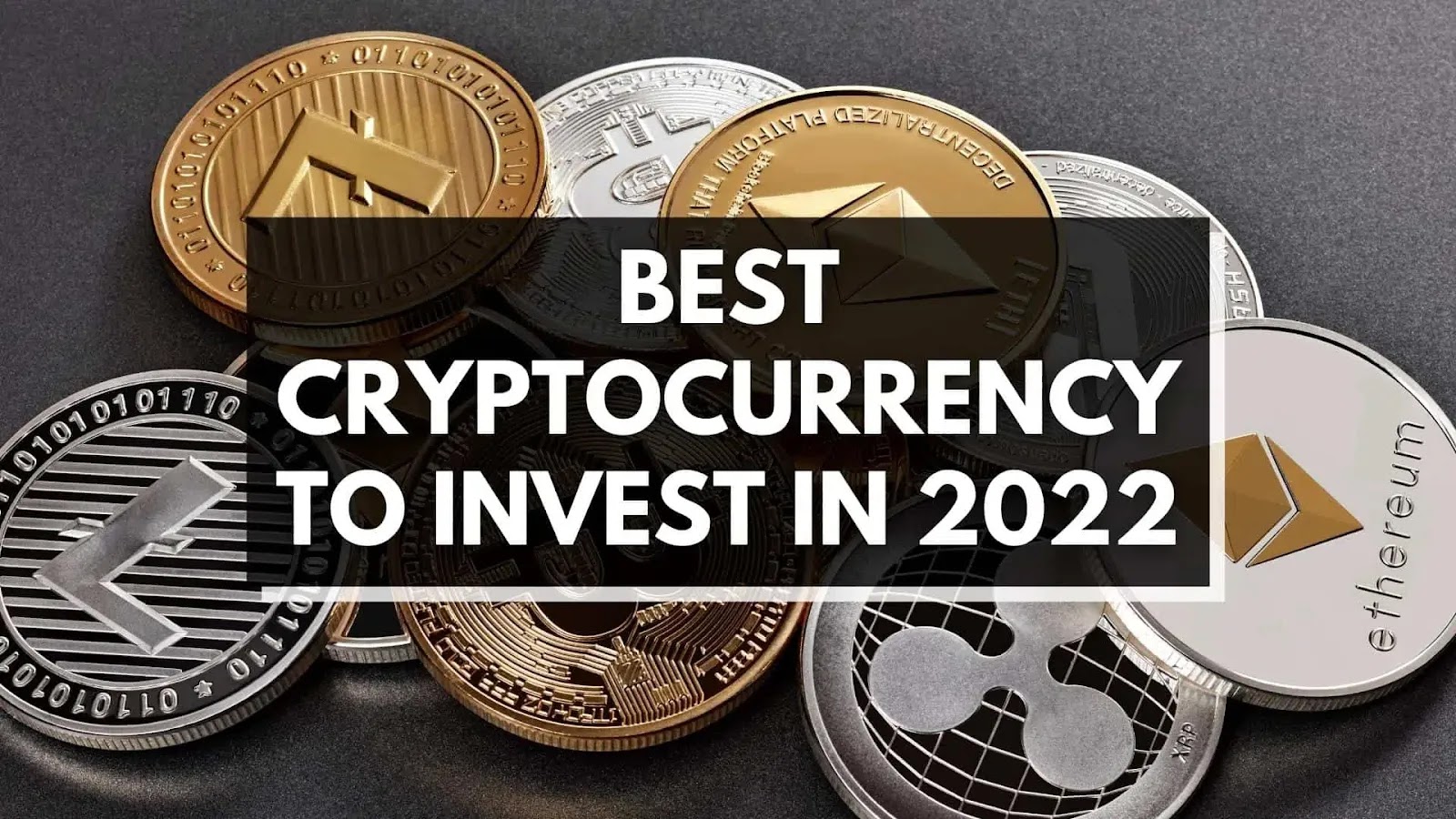 The Most Promising Cryptocurrencies Of 2022!