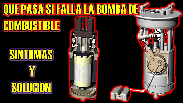 SINTOMAS DE FALLA DE LA BOMB DE COMBUSTIBLE - BOMBA DE COMBUSTIBLE FALLAS Y SOLUCIONES