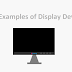 20+ Examples of Display Devices