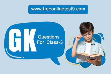 GK Questions For Class 3
