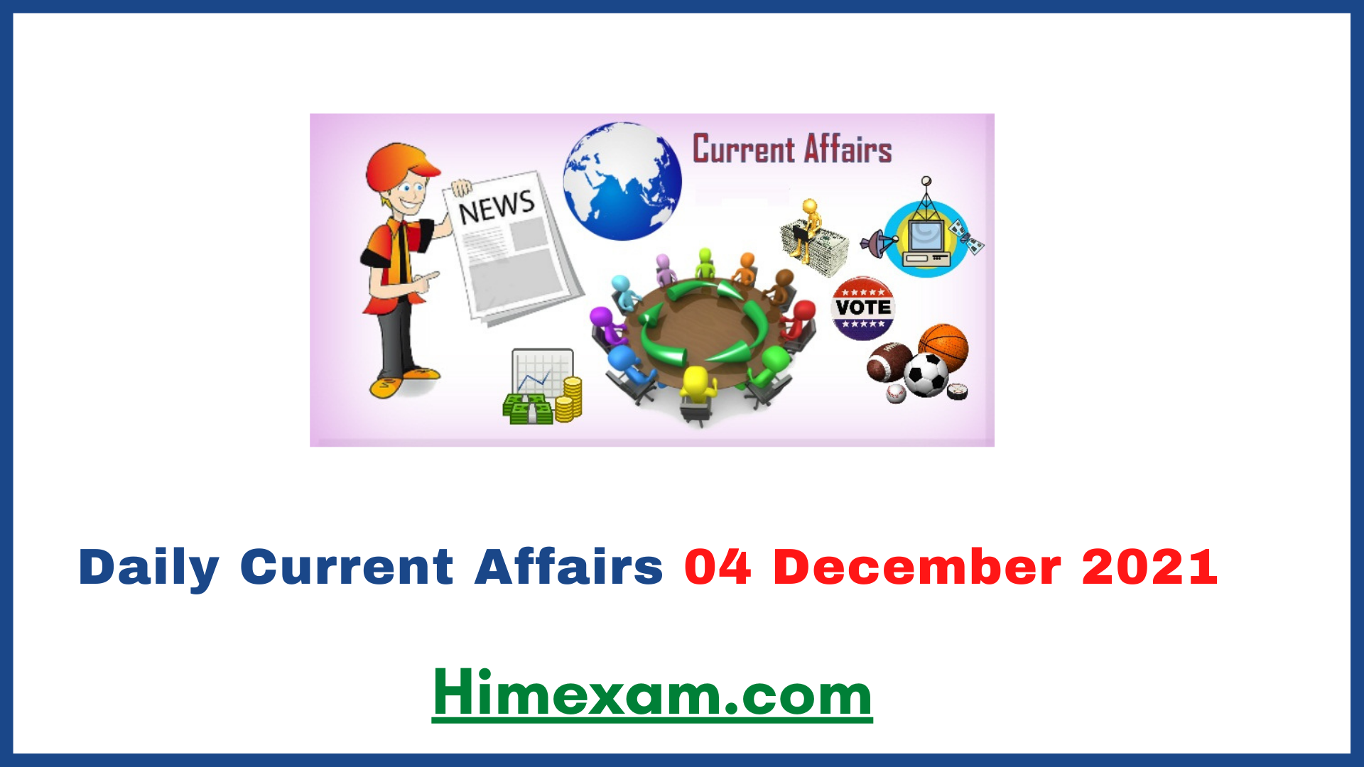 Daily Current Affairs 04 December 2021