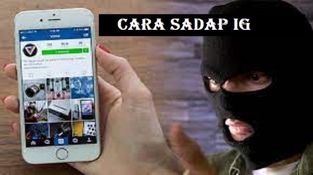 Cara Sadap IG