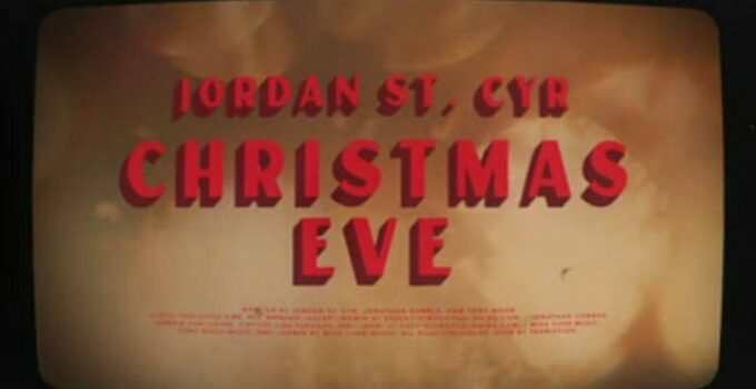 JORDAN ST CYR – CHRISTMAS EVE LYRICS